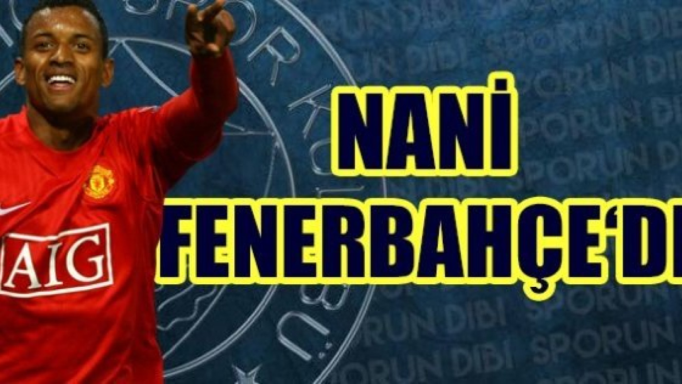 Ανακοίνωσε Νάνι η Φενερμπαχτσέ